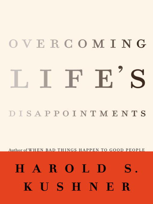 Title details for Overcoming Life's Disappointments by Harold S. Kushner - Wait list